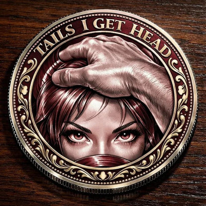 Heads I Get Tail / Tails I Get Head Commemorative Coin🌹