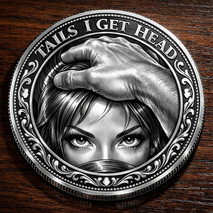 Heads I Get Tail / Tails I Get Head Commemorative Coin🌹